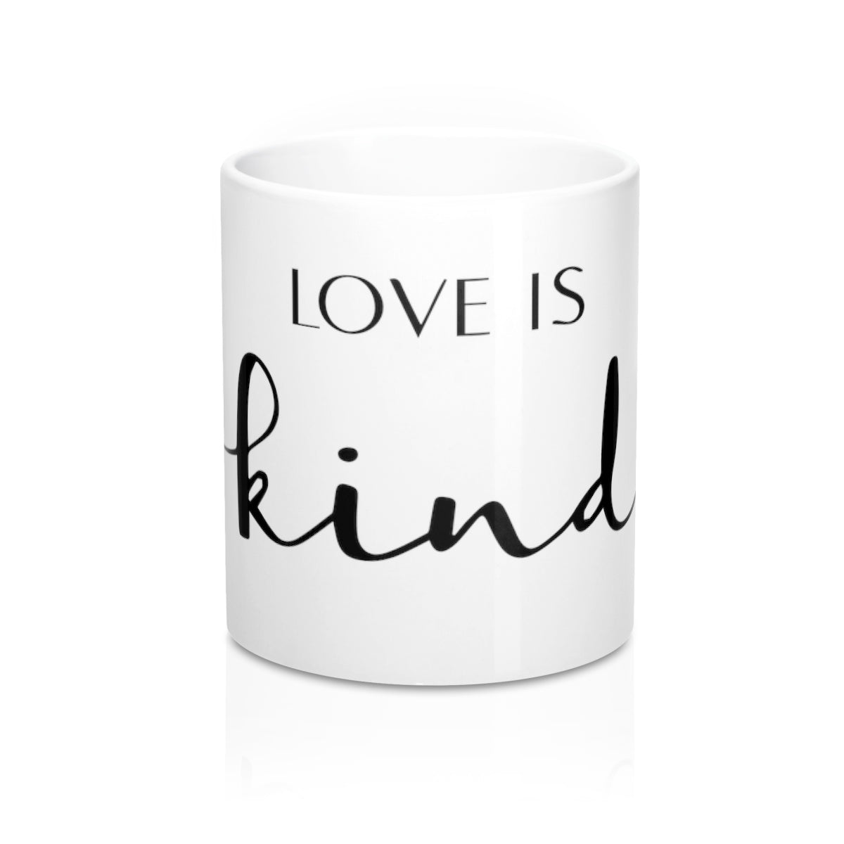 Love is Kind Mug 11oz