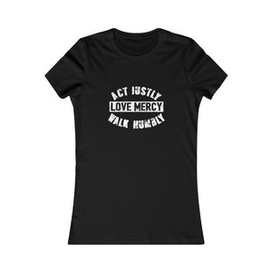 Act Justly Women's Favorite Tee