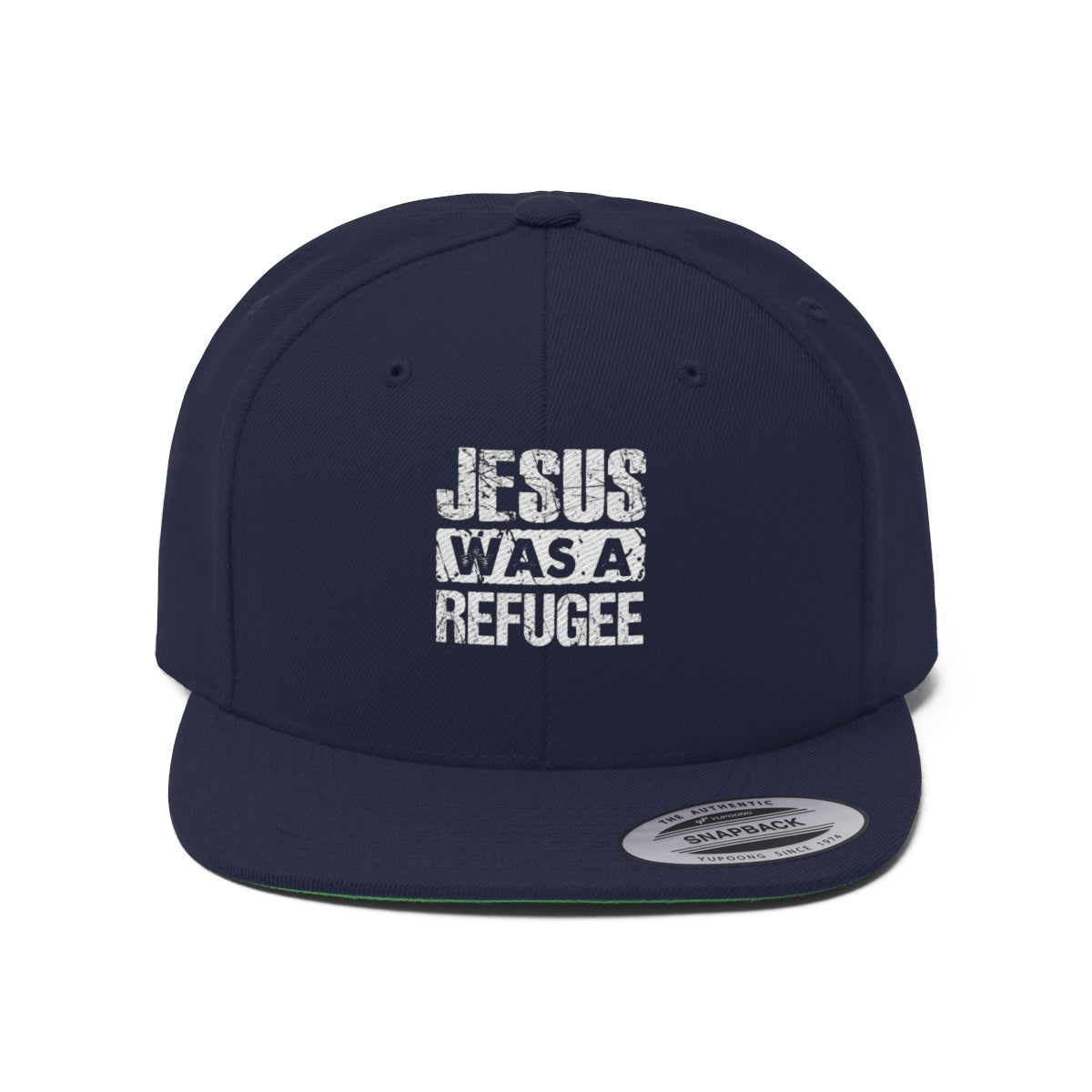 Jesus was a Refugee Unisex Flat Bill Hat